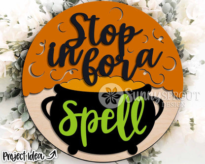 Stop In For A Spell Witch Cauldron Sign, Digital Download, SVG Laser Cut File, Cricut, Round Halloween Door Hanger Design