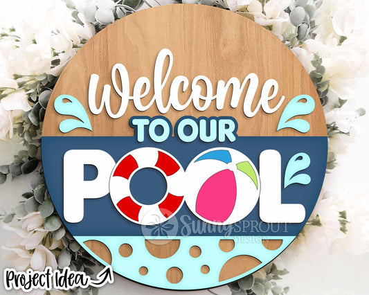 Welcome to Our Pool Sign, Digital Download, SVG Laser Cut File, Cricut, Summer Round Door Hanger Design