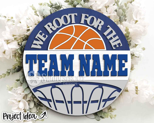 We Root For The Basketball Team Sign, Digital Download, SVG Laser Cut File, Cricut, Round Door Hanger Design, Personalized Sports Decor