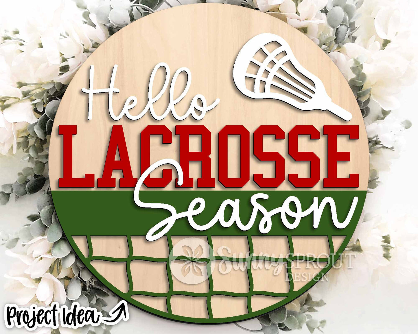 Hello Lacrosse Season Sign, Digital Download, SVG Laser Cut File, Cricut, Round Door Hanger Design, Sports Decor