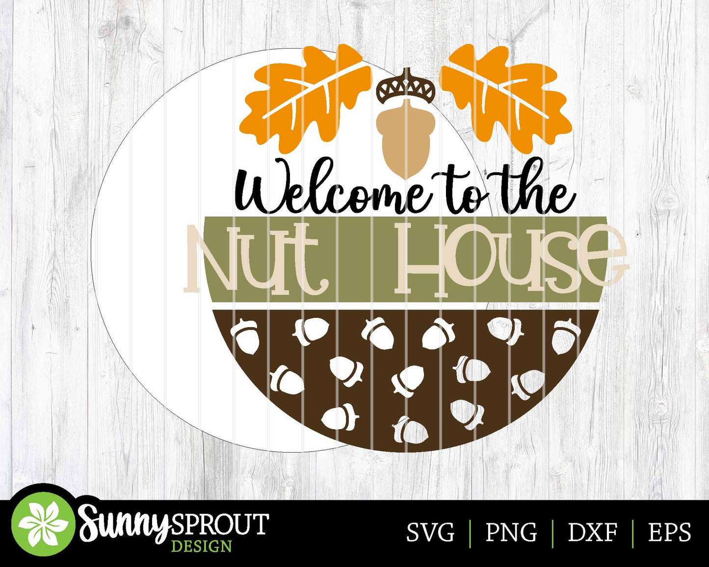 Welcome to Nut House Sign, Digital Download, SVG Laser Cut File, Cricut, Funny Round Fall Door Hanger Design