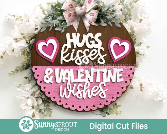 Hugs, Kisses & Valentine Wishes Heart Sign, Digital Download, SVG Laser Cut File, Cricut, Round Door Hanger Design, Valentine's Day Decor