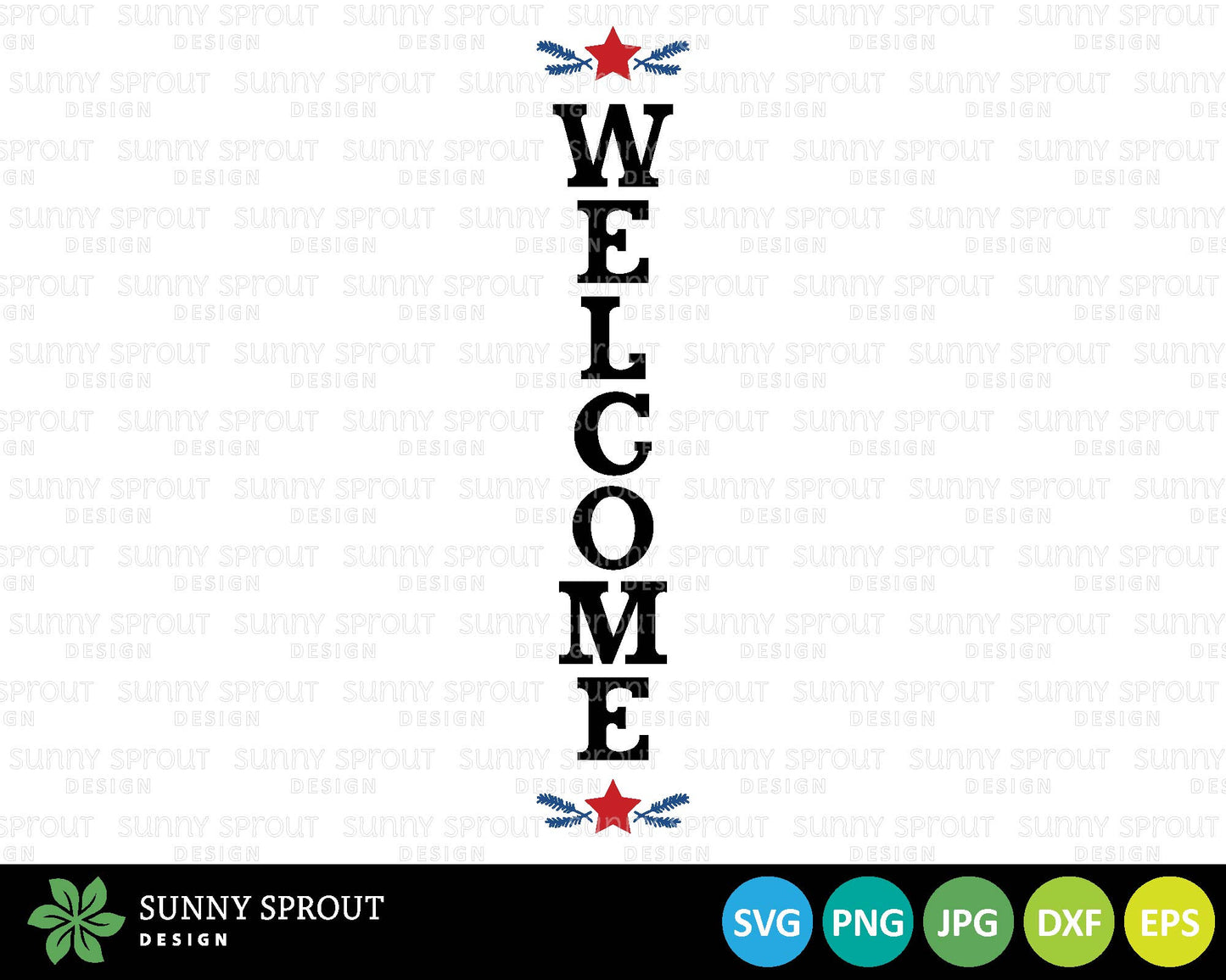 Welcome Star Patriotic Porch Sign, Digital Download, Cricut SVG Cut File, Vertical Porch Leaner Design, Patriotic 4th of July Decor