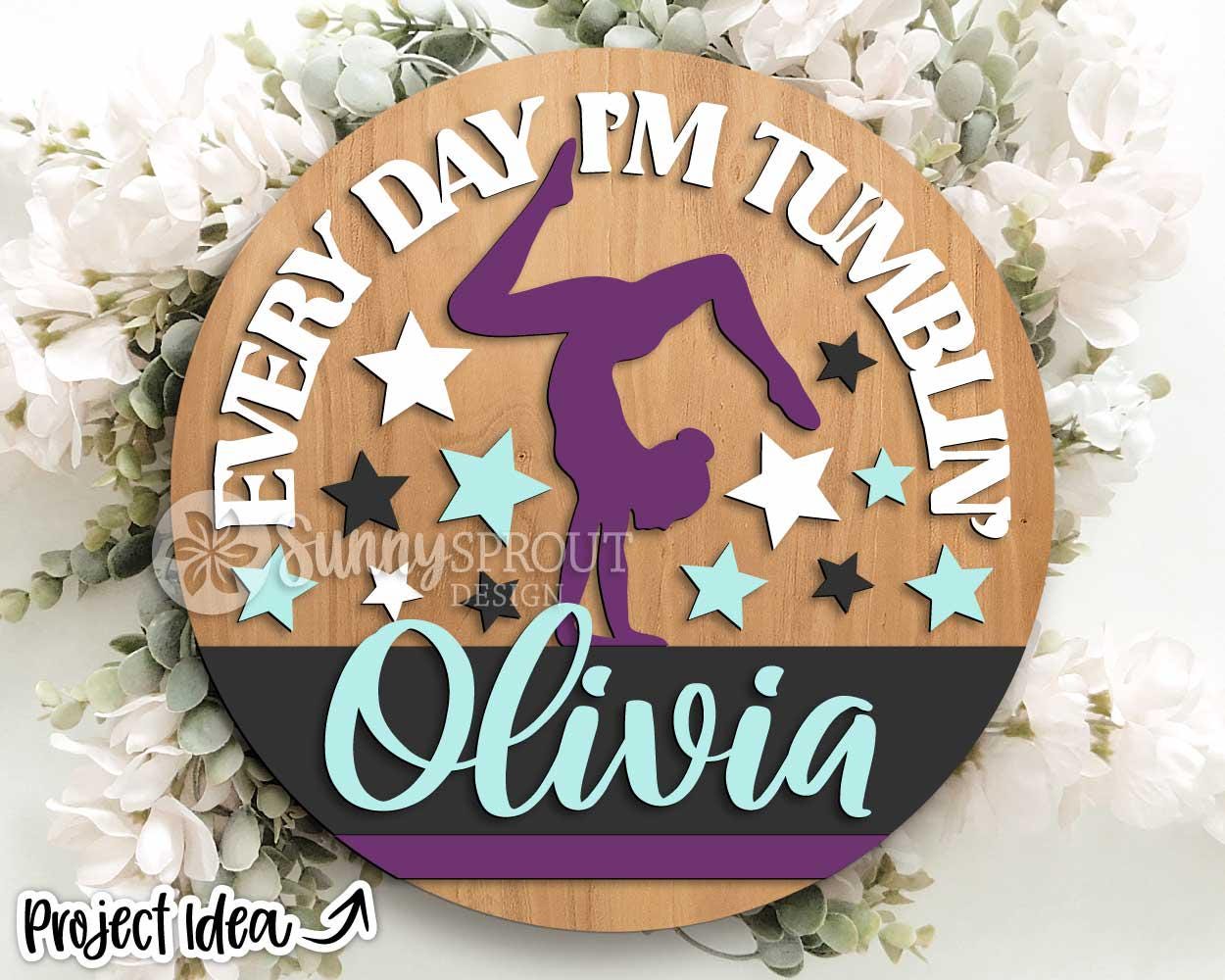 Every Day I'm Tumbling Gymnastics Name Sign, Digital Download, SVG Laser Cut File, Cricut, Round Door Hanger Design