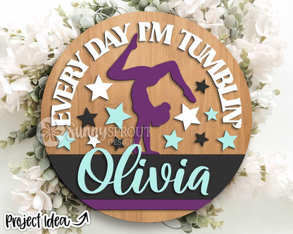 Every Day I'm Tumbling Gymnastics Name Sign, Digital Download, SVG Laser Cut File, Cricut, Round Door Hanger Design