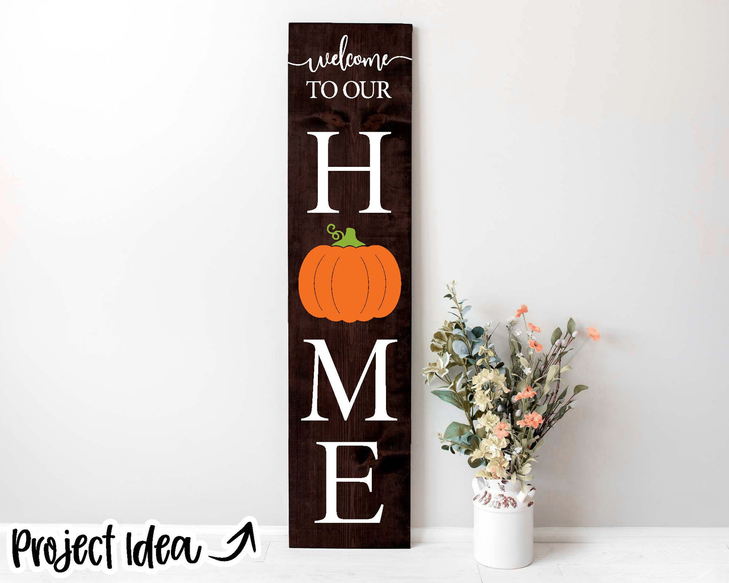 Welcome to Our Home Porch Sign SVG, Digital Download, Cricut Cut File, Vertical Porch Leaner, Interchangeable Seasonal Graphics