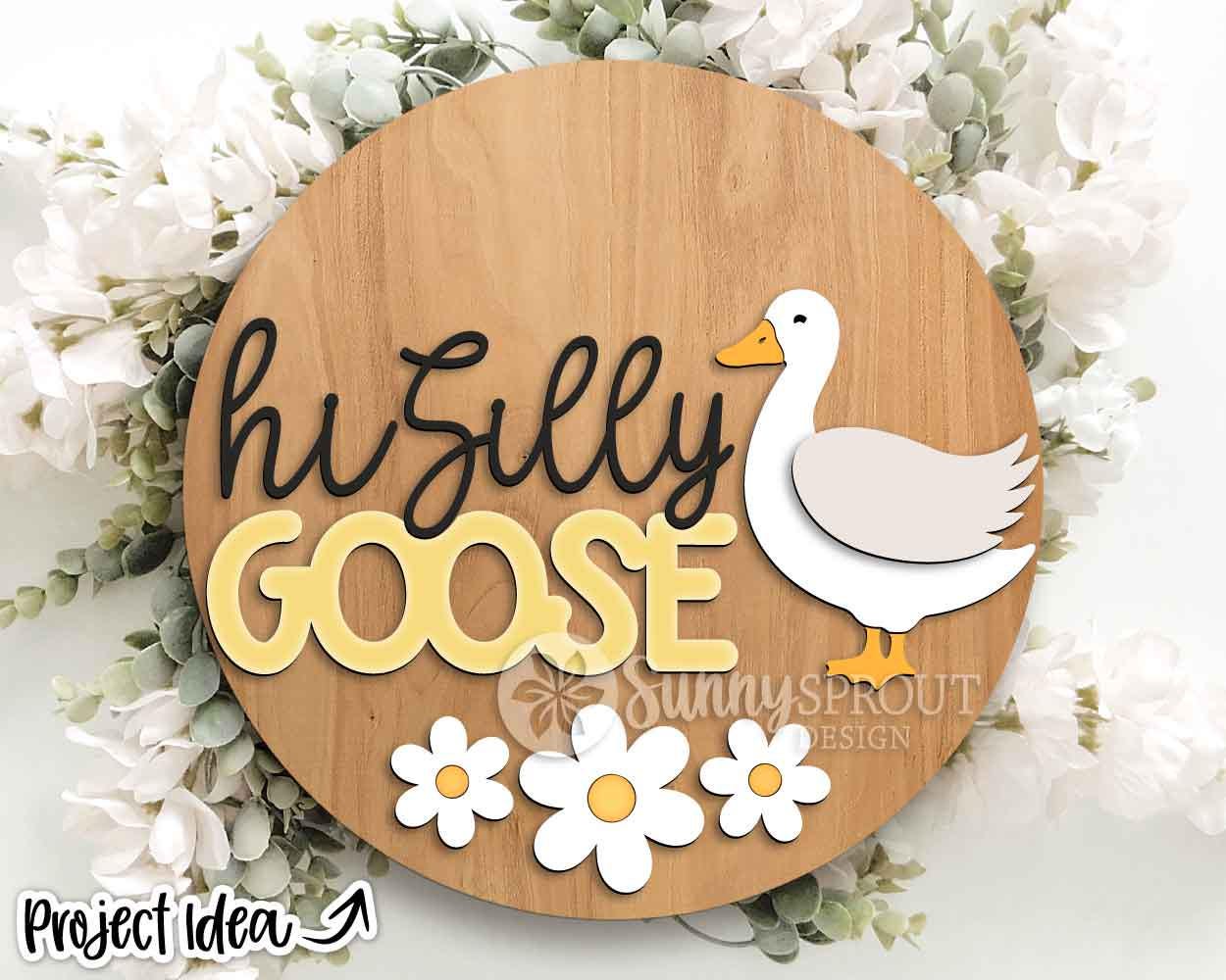 Hi Silly Goose Daisies Sign, Digital Download, SVG Laser Cut File, Cricut, Summer Flower Round Door Hanger Design