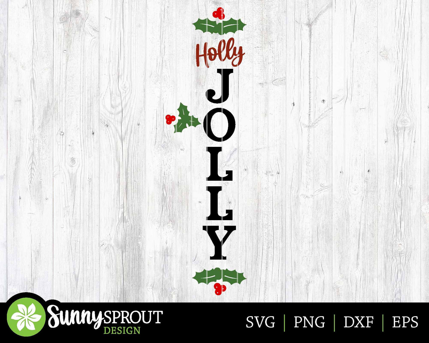 Holly Jolly Vertical Porch Sign, Digital download, SVG laser cut file, Cricut, Christmas welcome door leaner design