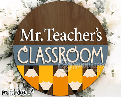 Classroom Pencil Teacher Name Sign, Digital download, SVG Laser cut file, Cricut, Round door hanger design, Personalize school decor