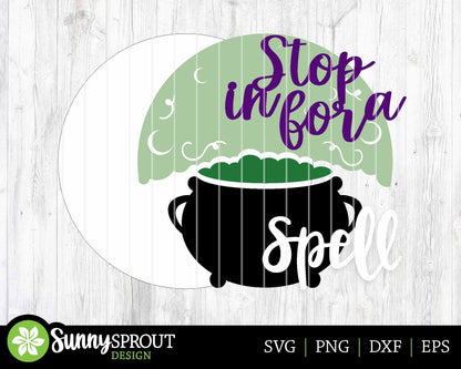 Stop In For A Spell Witch Cauldron Sign, Digital Download, SVG Laser Cut File, Cricut, Round Halloween Door Hanger Design