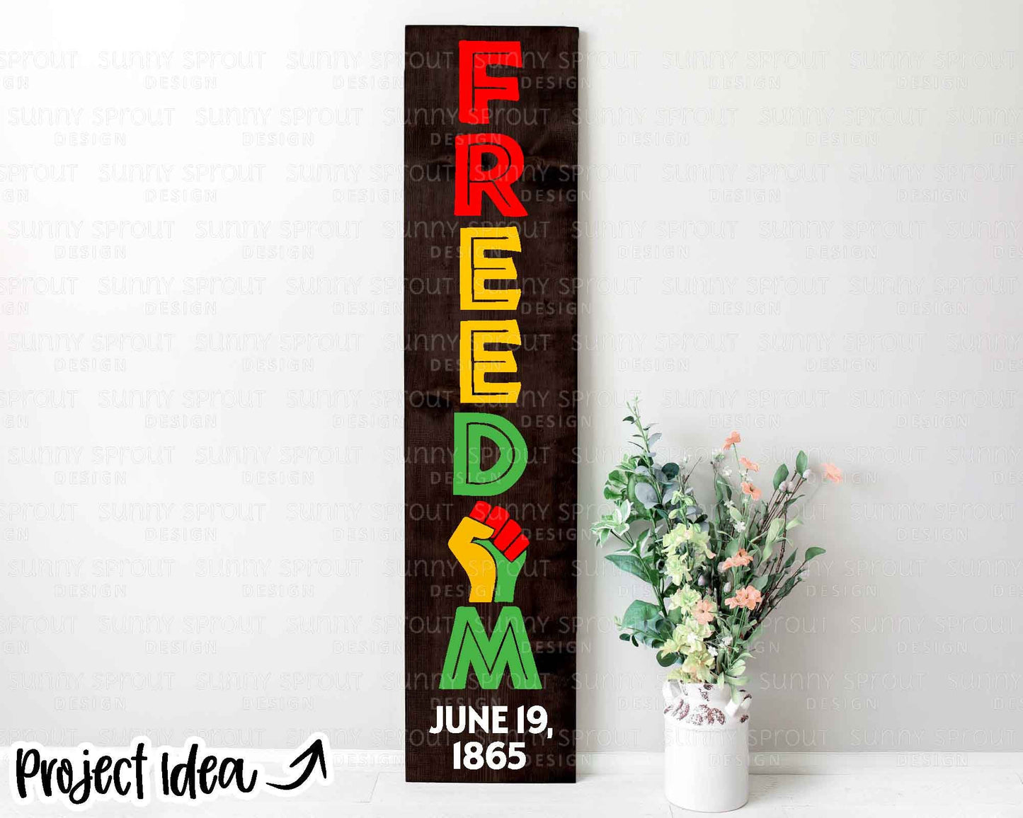 Freedom Juneteenth Fist Sign, Digital Download, Cricut SVG Cut File, Summer Vertical Porch Leaner Design