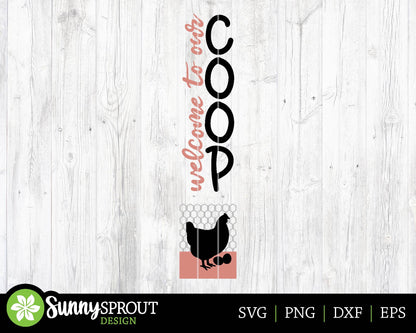 Welcome To Our Coop Chicken Porch Sign, Digital download, SVG laser cut file, Cricut, Farm farmhouse decor