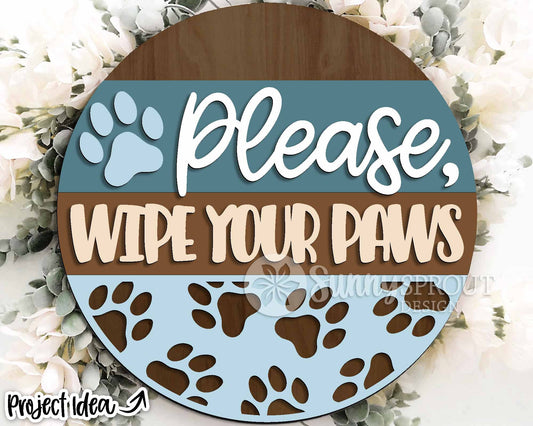 Please Wipe Your Paws Sign, Digital download, SVG Laser cut file, Cricut, Round door hanger design, Dog pet animal decor