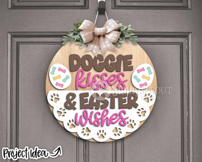 Doggie Kisses & Easter Wishes Sign, Digital download, SVG Laser cut file, Cricut, Round door hanger design, Easter dog decor