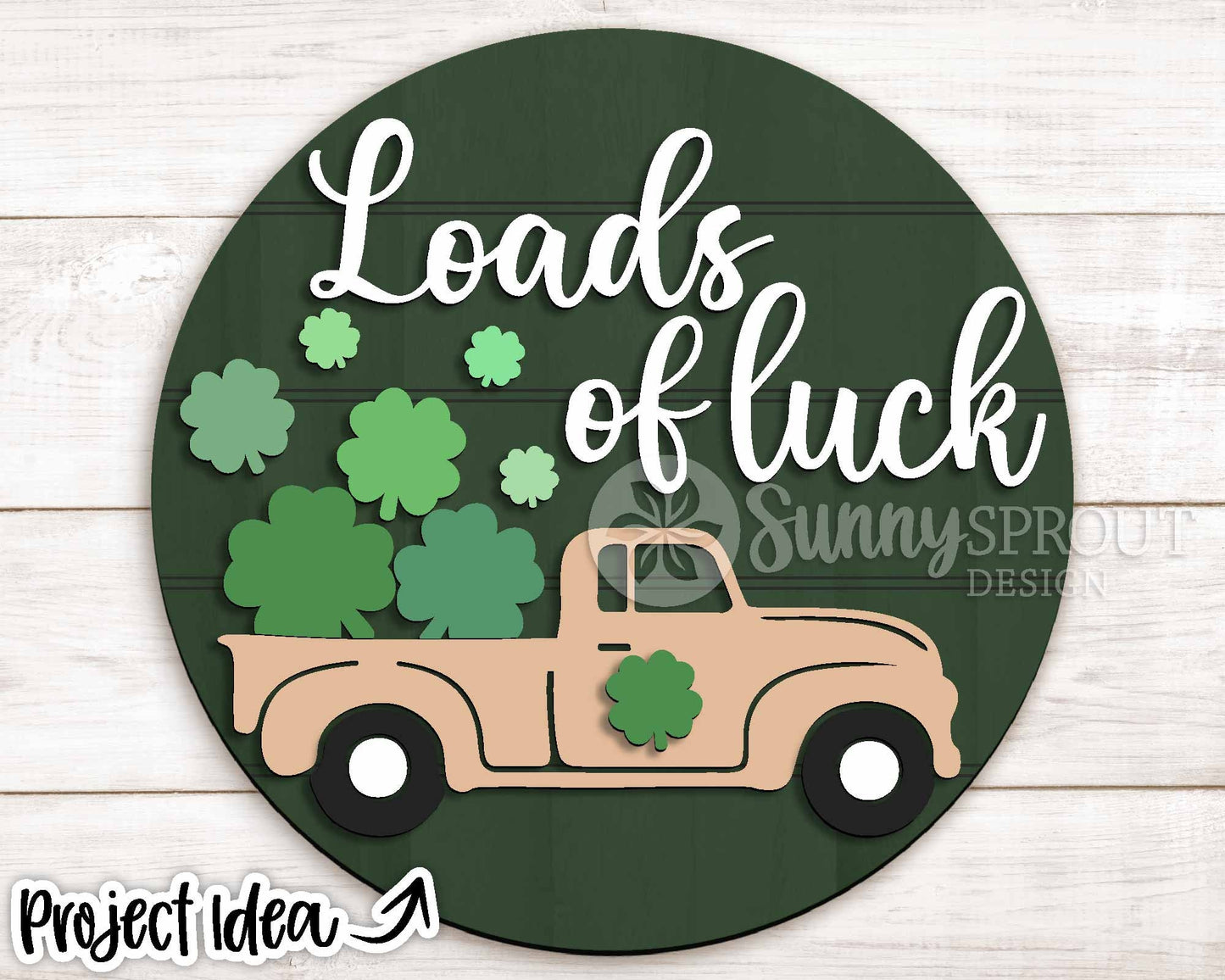 Loads of Luck Truck Sign, Digital Download, SVG Laser Cut File, Cricut, Round Door Hanger Design, Farmhouse St. Patrick's Day Decor
