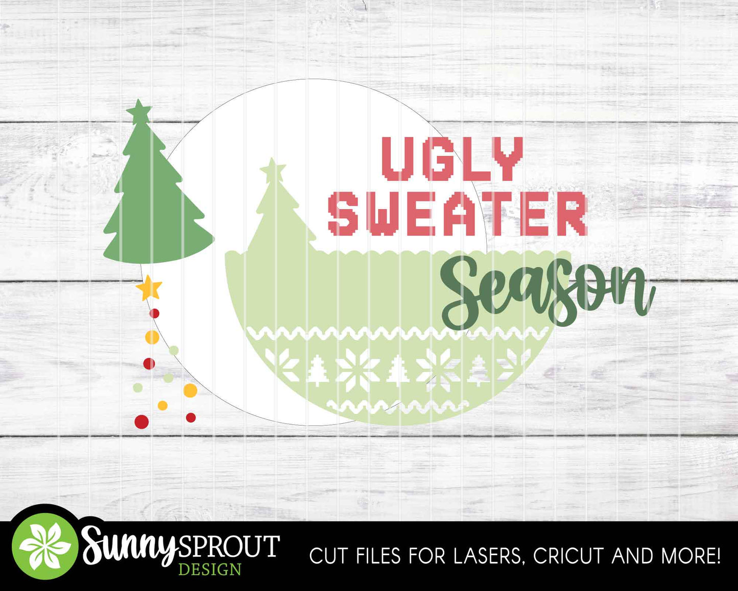 Ugly Sweater Season Sign, Digital Download, SVG Laser Cut File, Cricut, Round Door Hanger Design, Funny Christmas Decor