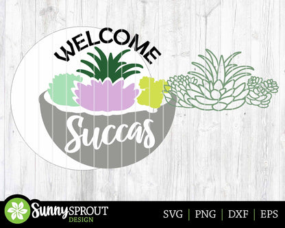 Welcome Succas Succulent Sign, Digital Download, SVG Laser Cut File, Cricut, Funny Sarcastic Round Door Hanger Design