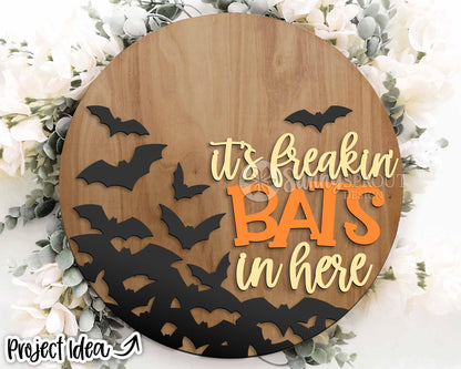It's Freaking Bats In Here Sign, Digital Download, SVG Laser Cut File, Cricut, Round Halloween Door Hanger Design