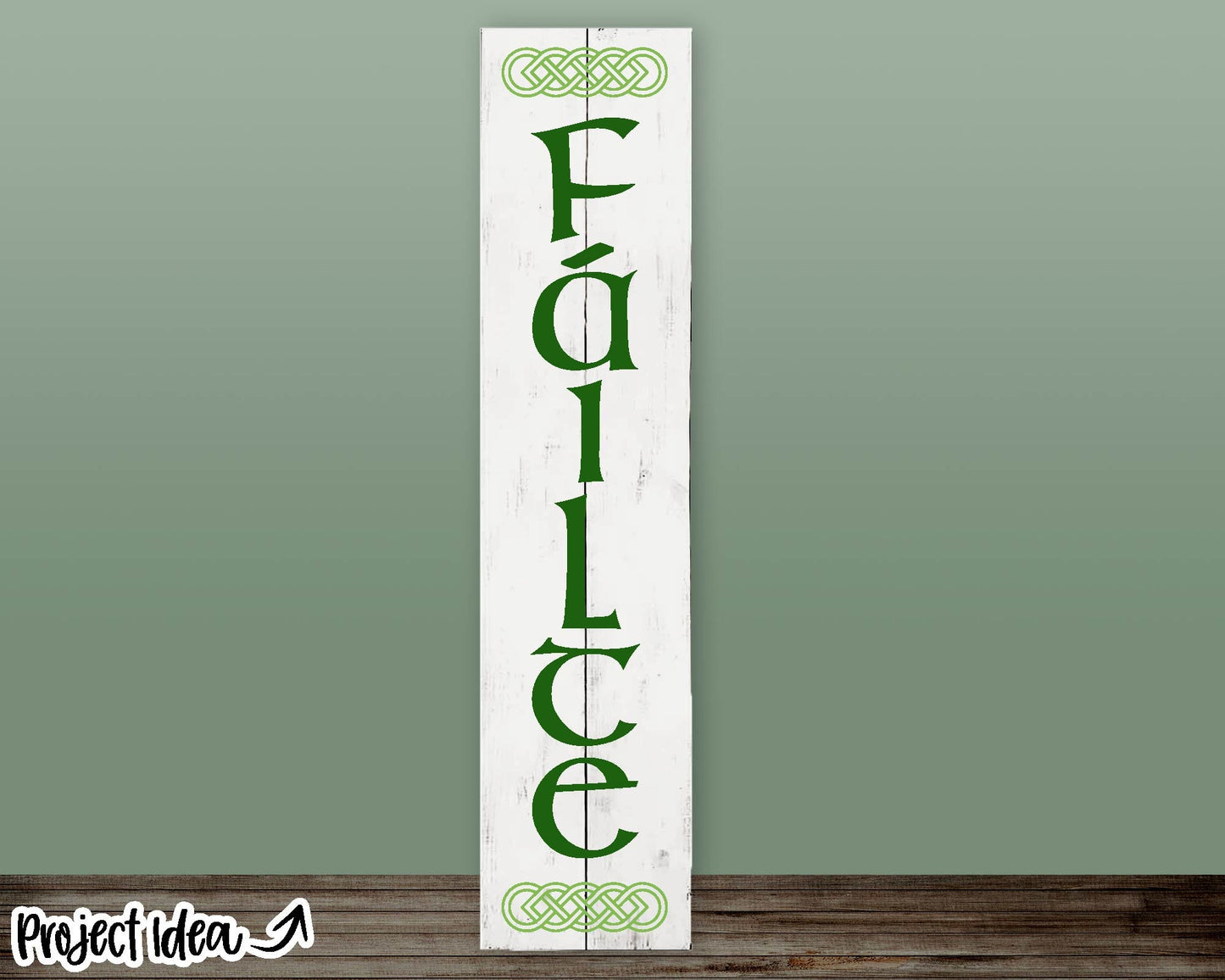 Failte Porch Sign Digital Download SVG, Digital download, Cricut cut file, Silhouette, Irish St. Patrick's Day door leaner design