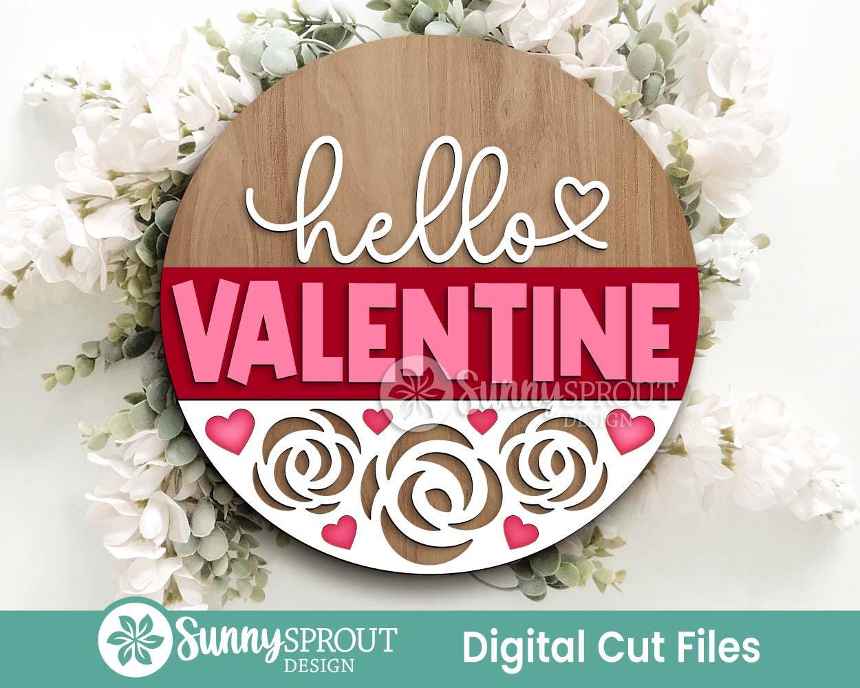 Hello Valentine Roses Welcome Sign, Digital Download, SVG Laser Cut File, Cricut, Round Door Hanger Design, Valentine's Day Decor