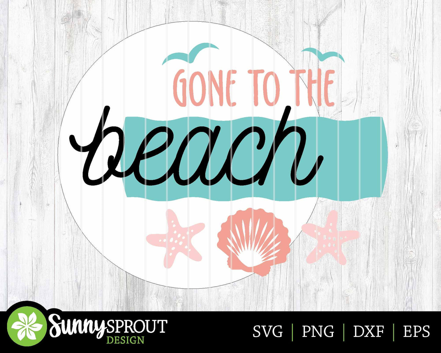 Gone to the Beach Seashell Sign, Digital download, SVG Laser cut file, Cricut, Round door hanger wall art design, Ocean coastal decor