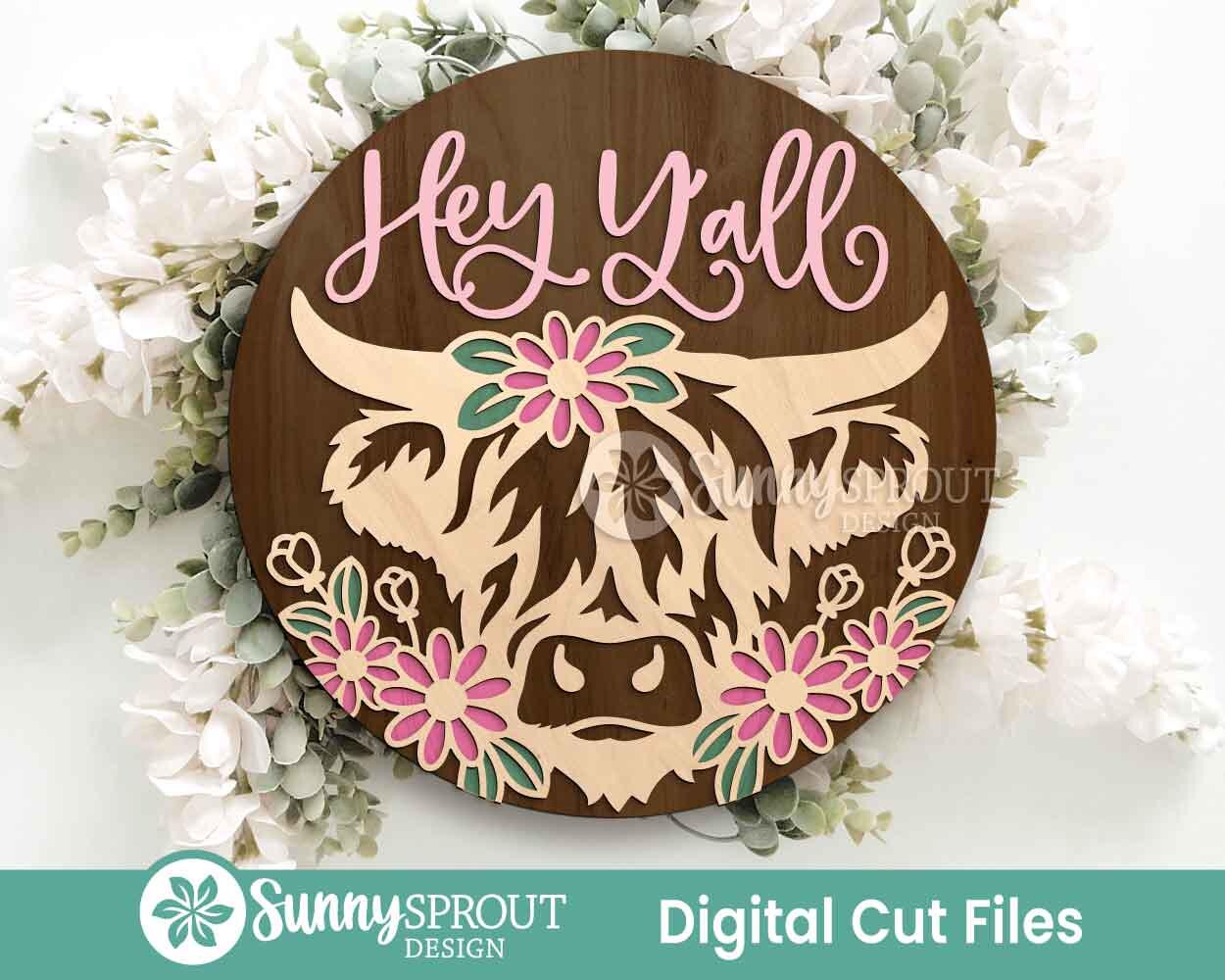 Highland Cow Flower Hey Y'all Sign, Digital download, SVG Laser cut file, Cricut, Round door hanger design, Farm animal decor