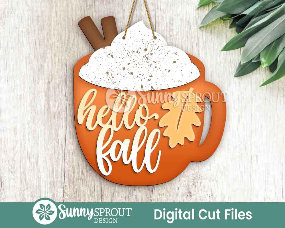 Hello Fall Pumpkin Spice Latte Mug Sign, Digital Download, SVG Laser Cut File, Cricut, Door Hanger Design
