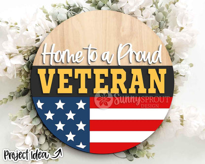 Home to a Proud Veteran Sign, Digital Download, SVG Laser Cut File, Cricut, Round Door Hanger Design, Patriotic 4th of July Decor