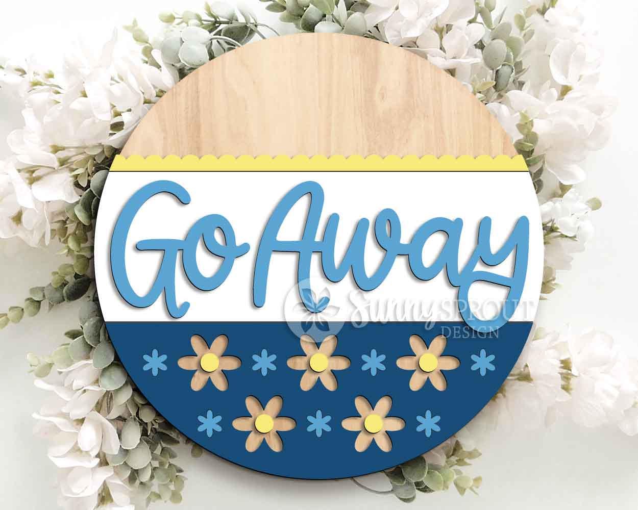 Go Away Daisy Flower Pattern Sign, Digital Download, SVG Laser Cut File, Cricut, Funny Sarcastic Round Door Hanger Design