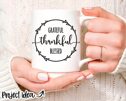 Grateful Thankful Blessed Wreath SVG, Digital Download, Cricut SVG Cut File, Silhouette, Round Sign, Mug, Shirt Design