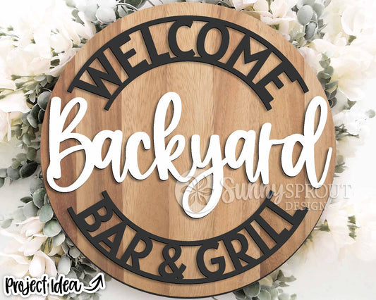 Welcome Backyard Bar & Grill Sign, Digital Download, SVG Laser Cut File, Cricut, Summer Father's Day Patio Round Door Hanger Design