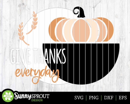 Give Thanks Everday Pumpkin Sign, Digital Download, SVG Laser Cut File, Cricut, Round Fall Thanksgiving Door Hanger Design