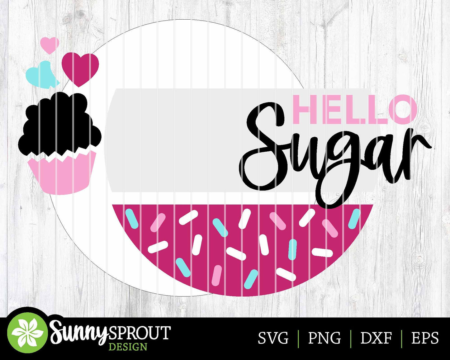Hello Sugar Cupcake Welcome Sign, Digital Download, SVG Laser Cut File, Cricut, Round Door Hanger Design, Valentine's Day Decor