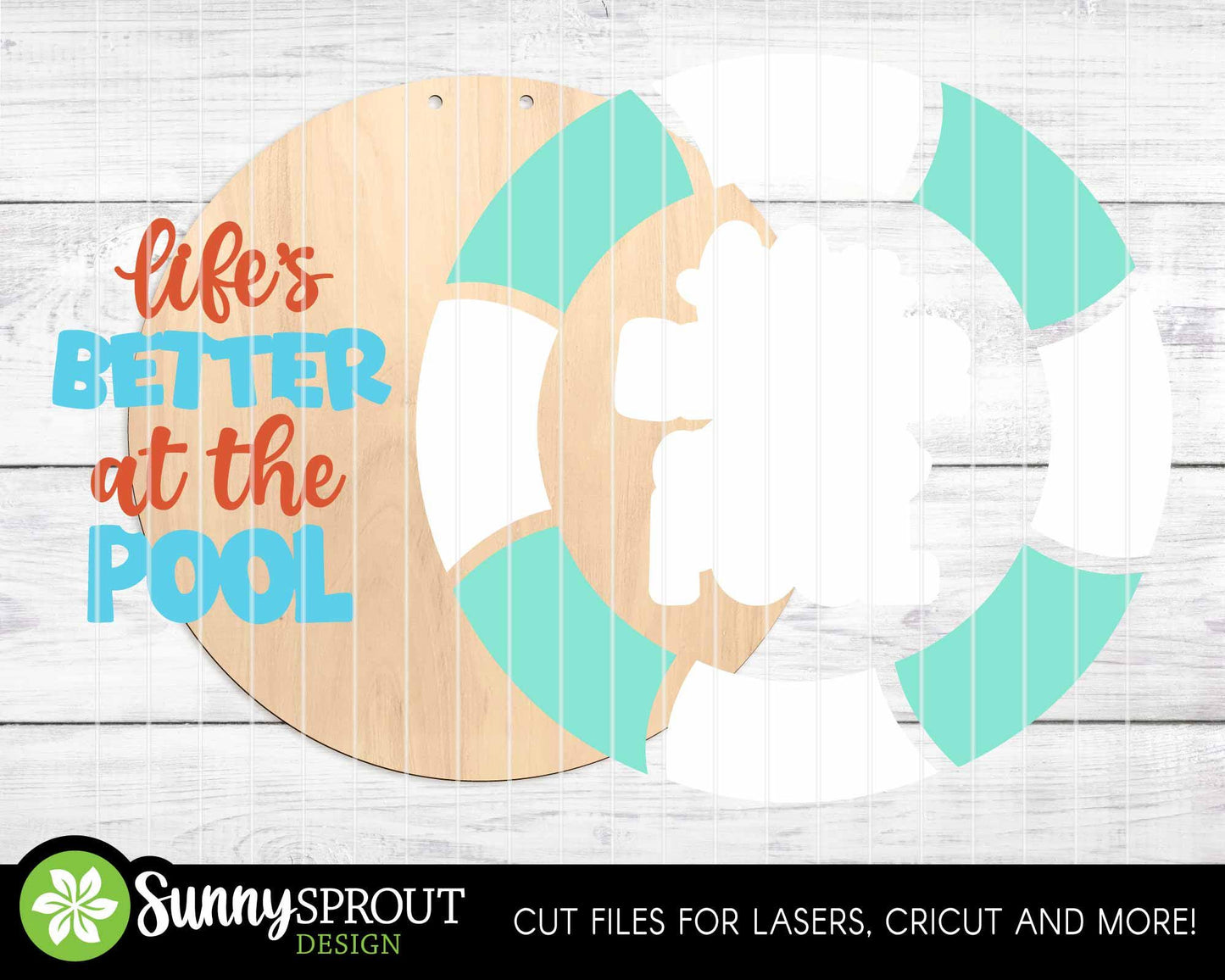 Life's Better at The Pool Sign, Digital Download, SVG Laser Cut File, Cricut, Summer Round Door Hanger Design