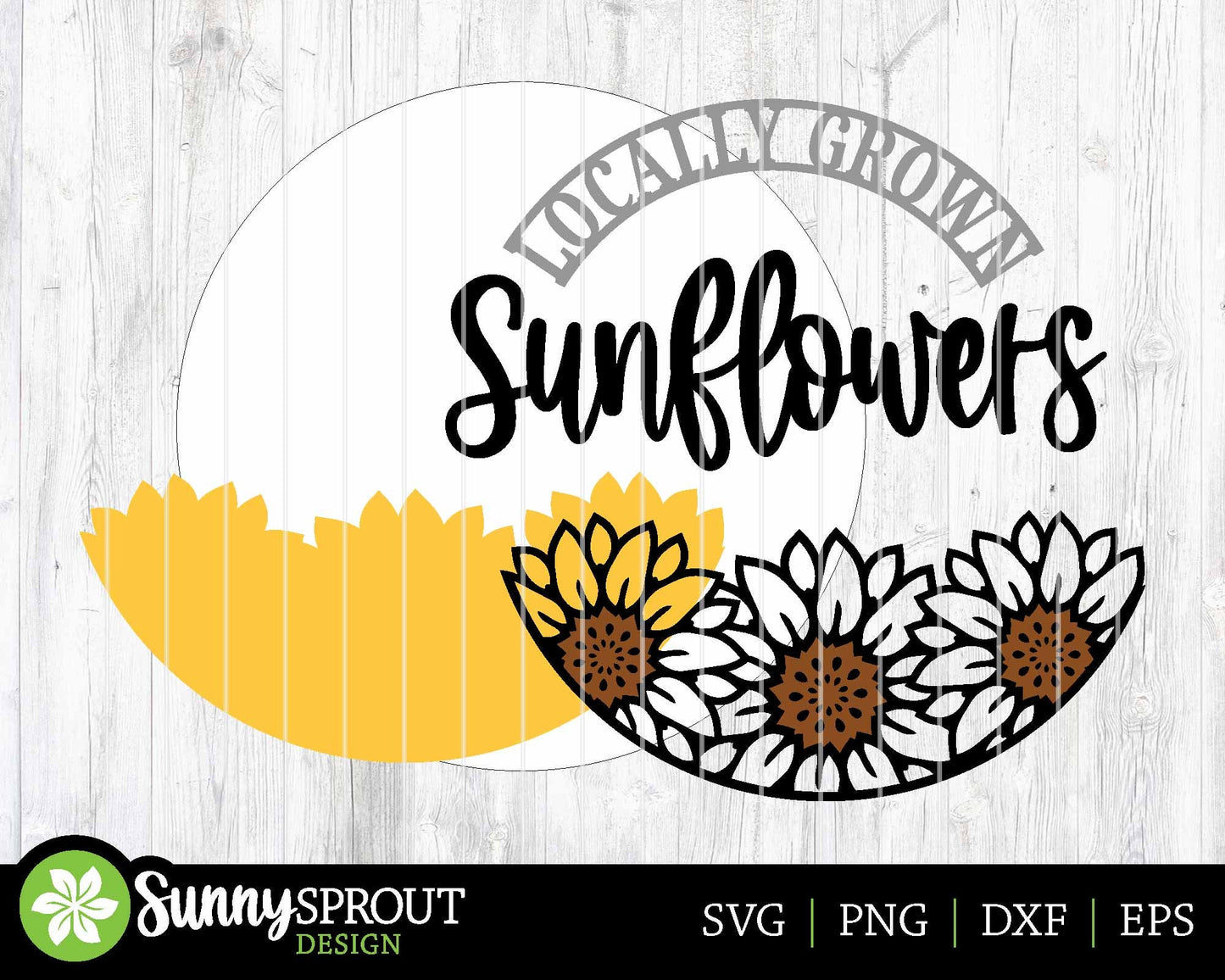 Locally Grown Sunflowers Sign, Digital Download, SVG Laser Cut File, Cricut, Round Summer Fall Door Hanger Design, Farmhouse Decor
