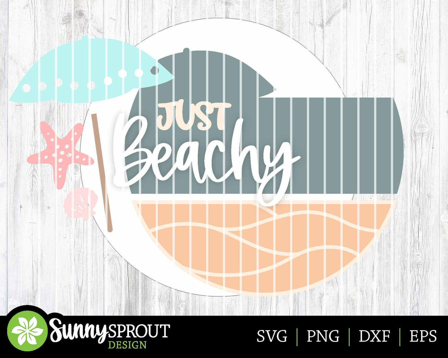 Just Beachy Umbrella Sign, Digital download, SVG Laser cut file, Cricut, Round door hanger wall art design, Ocean coastal decor