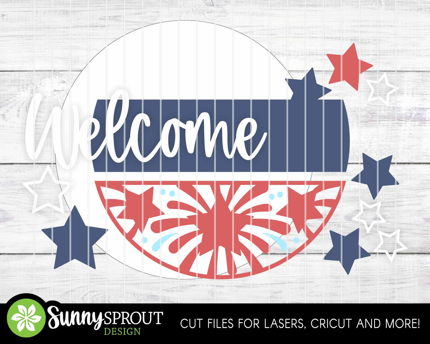Welcome Fireworks Stars Sign, Digital Download, SVG Laser Cut File, Cricut, Round Door Hanger Design, Patriotic 4th of July Decor