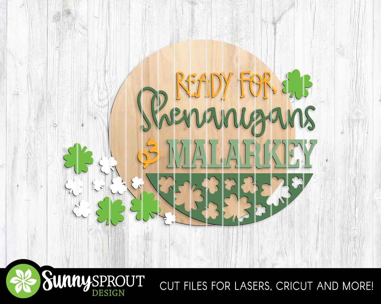 Ready for Shenanigans & Malarkey Sign, Digital Download, SVG Laser Cut File, Cricut, Round Door Hanger Design, St. Patrick's Day Decor