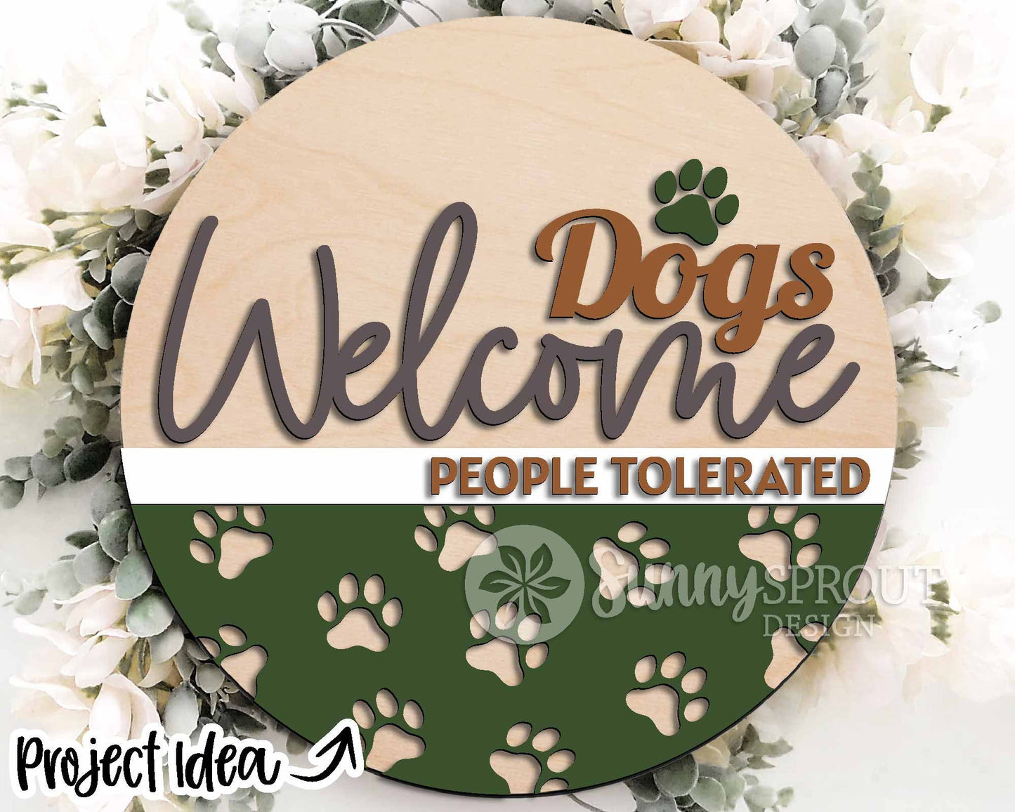 Dogs Welcome People Tolerated Sign, Digital download, SVG Laser cut file, Cricut, Round door hanger design