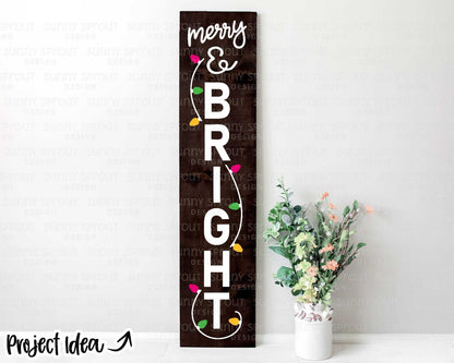 Merry and Bright Porch Sign, Digital Download, SVG Cricut Cut File, Silhouette, Christmas Door Leaner Design