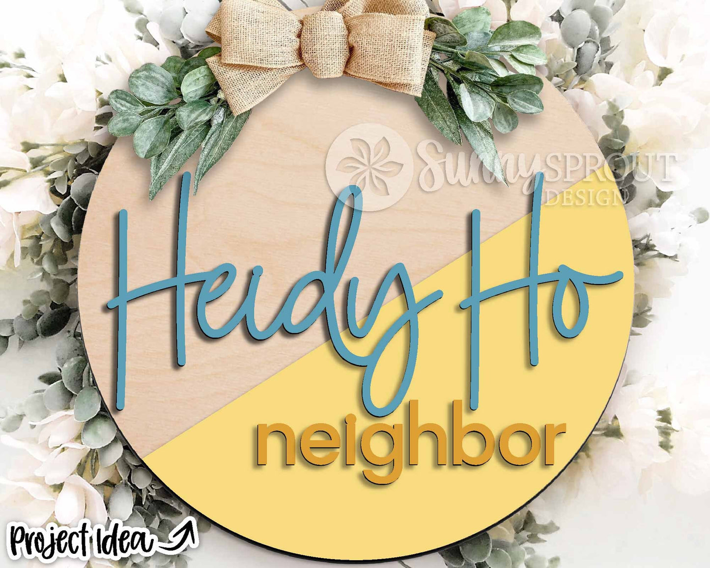 Heidy Ho Neighbor Sign, Digital Download, SVG Laser Cut File, Cricut, Funny Farmhouse Round Door Hanger Design