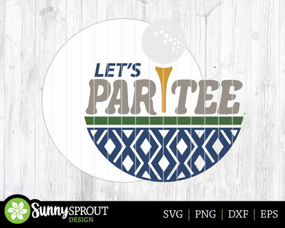 Let's Par Tee Golf Sign, Digital Download, SVG Laser Cut File, Cricut, Round Door Hanger Wall Art Design, Sports Decor