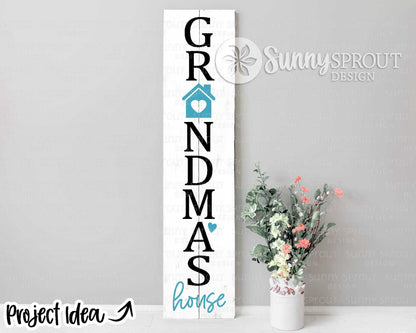 Grandma's House Porch Sign SVG, Digital Download, Cricut Cut File, Silhouette, Front Door Leaner Design