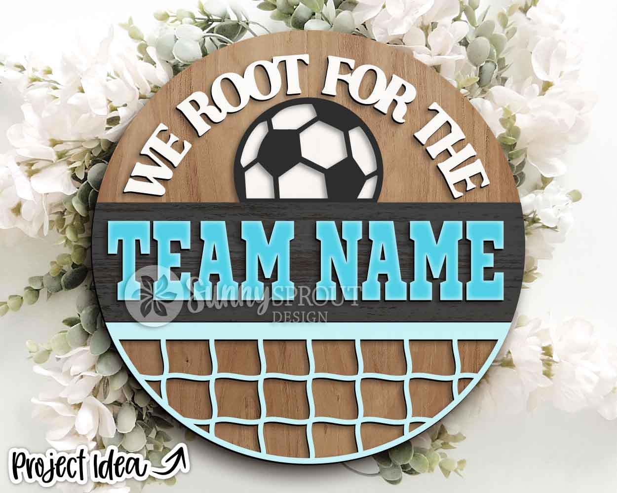 We Root For The Soccer Team Sign, Digital Download, SVG Laser Cut File, Cricut, Round Door Hanger Design, Personalized Sports Decor