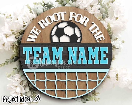 We Root For The Soccer Team Sign, Digital Download, SVG Laser Cut File, Cricut, Round Door Hanger Design, Personalized Sports Decor