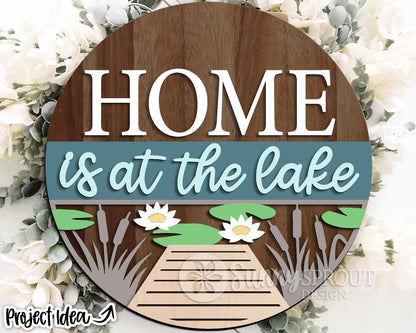 Home Is at the Lake Sign, Digital download, SVG Laser cut file, Cricut, Round door hanger design, Camping cabin lake house decor